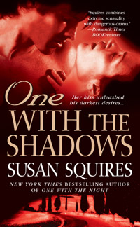 ONE WITH THE SHADOWS by Susan Squires